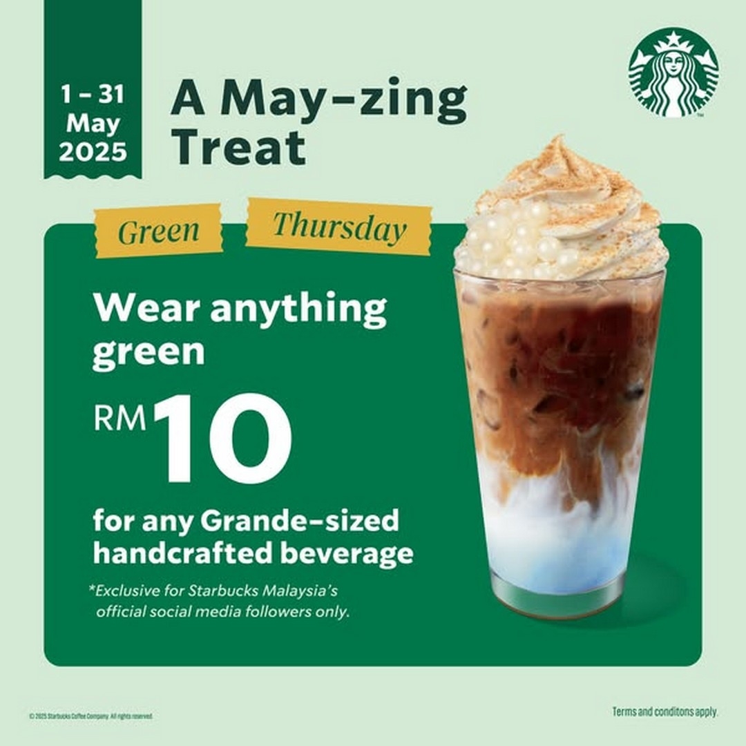 1 31 May 2025 Starbucks Malaysia A May Zing Month Long Offers 