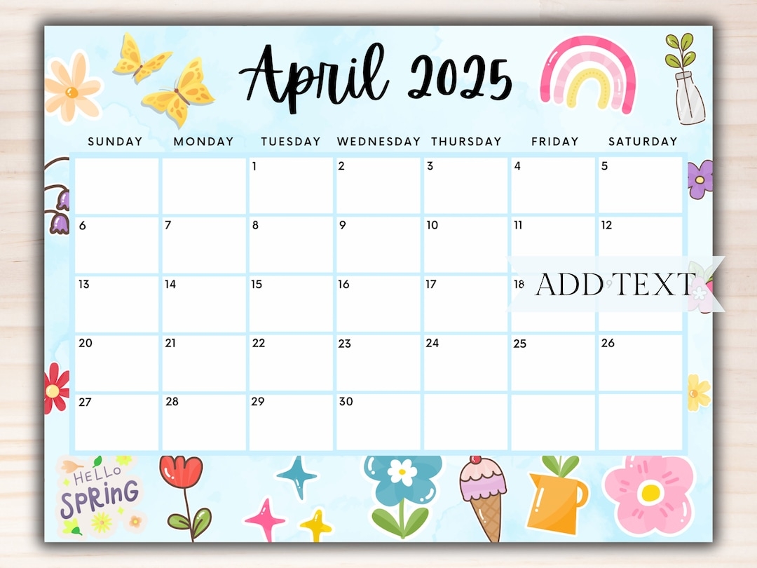 EDITABLE April 2025 Calendar Printable Calendar Blue W Colorful Spring Flowers Spring Planner School Calendar For Kids Hello Spring Etsy
