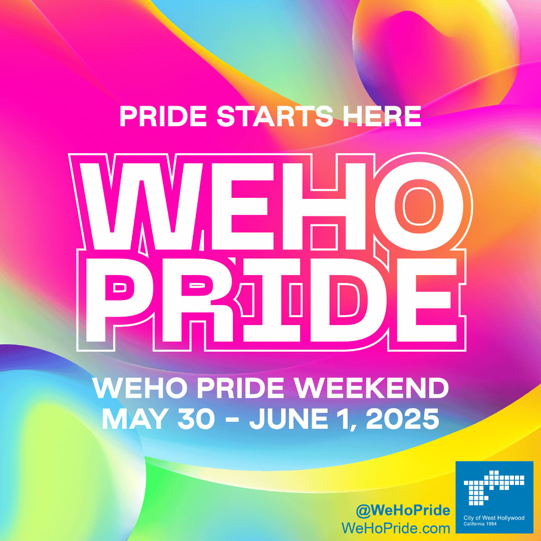 Save The Date WeHo Pride Weekend 2025 In The City Of West 
